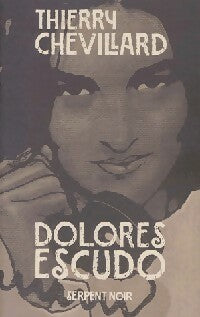 Livrenpoche : Dolores Escudo - Thierry Chevillard - Livre