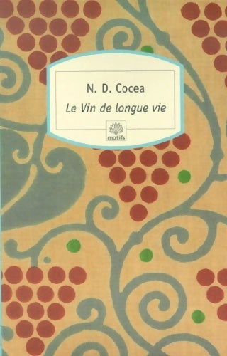 Livrenpoche : Le vin de longue vie - N.D. Cocea - Livre