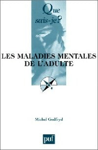 Livrenpoche : Les maladies mentales de l'adulte - Michel Godfryd - Livre