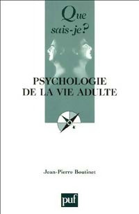 Psychologie de la vie adulte - Jean-Pierre Boutinet - Livre