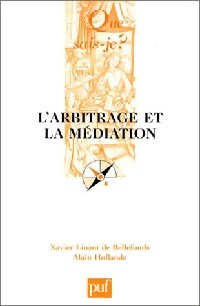Livrenpoche : L'arbitrage et la médiation - Xavier Linant De Bellefonds, Alain Hollande - Livre