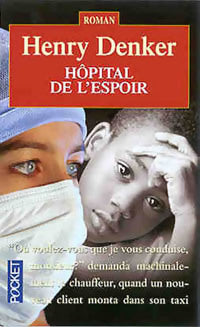 Livrenpoche : Hôpital de l'espoir - Henry Denker - Livre