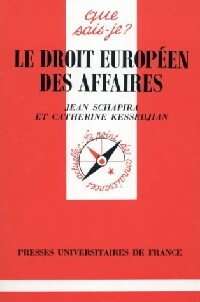 Livrenpoche : Le droit européen des affaires - Jean Schapira, Catherine Kessedjian - Livre
