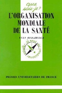 Livrenpoche : L'organisation Mondiale de la santé - Frédéric Beigbeder - Livre