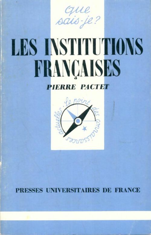 Livrenpoche : Les institutions françaises - Que Sais-Je ? - Livre