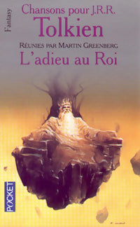 Livrenpoche : Chansons pour J.R.R. Tolkien Tome 1 : L'adieu au roi - Collectif - Livre