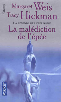 Livrenpoche : La légende de l'épée noire Tome II : La malédiction de l'épée - Tracy Hickman, Margaret Weis - Livre