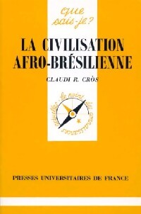Livrenpoche : La civilisation afro-brésilienne - Claudi R. Cros - Livre