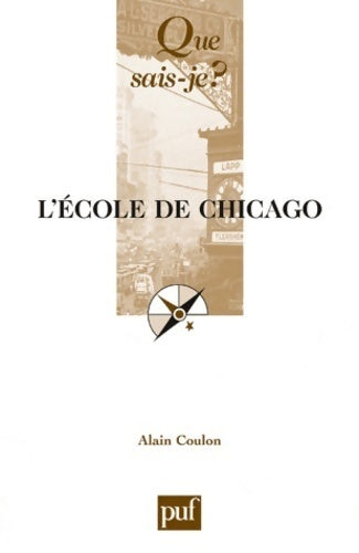 Livrenpoche : L'école de Chicago - Alain Coulon - Livre