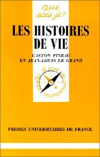 Les histoires de vie - Gaston Pineau, Jean-Louis Le Grand - Livre