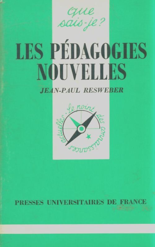 Livrenpoche : Les pédagogies nouvelles - Jean-Paul Resweber - Livre