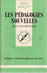 Livrenpoche : Les pédagogies nouvelles - Jean-Paul Resweber - Livre