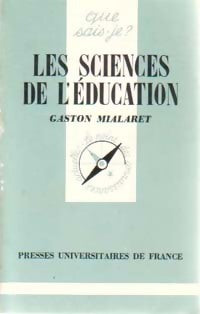 Livrenpoche : Les sciences de l'éducation - Gaston Mialaret - Livre