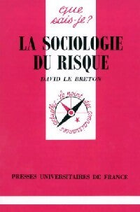 Livrenpoche : La sociologie du risque - David Le Breton - Livre