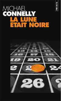 Livrenpoche : La lune était noire - Michael Connelly - Livre