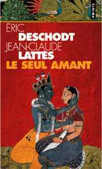 Livrenpoche : Le seul amant - Eric Deschodt - Livre