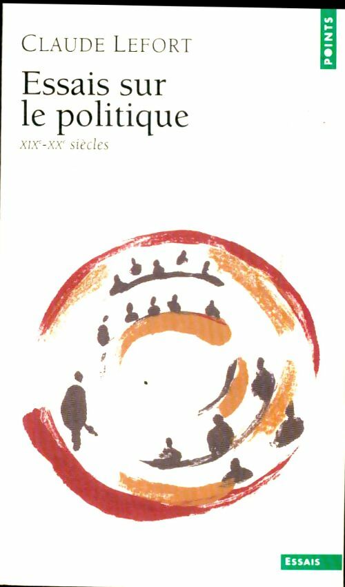 Livrenpoche : Essais sur le politique - Claude Lefort - Livre