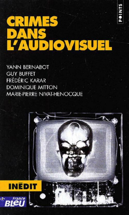 Livrenpoche : Crimes dans l'audiovisuel - Collectif - Livre