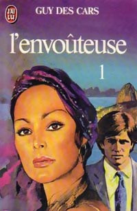 Livrenpoche : L'envoûteuse Tome I - Guy Des Cars - Livre