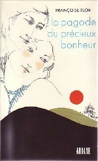 Livrenpoche : La pagode du précieux bonheur - François Flor - Livre
