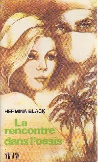 Livrenpoche : La rencontre dans l'oasis - Hermina Black - Livre