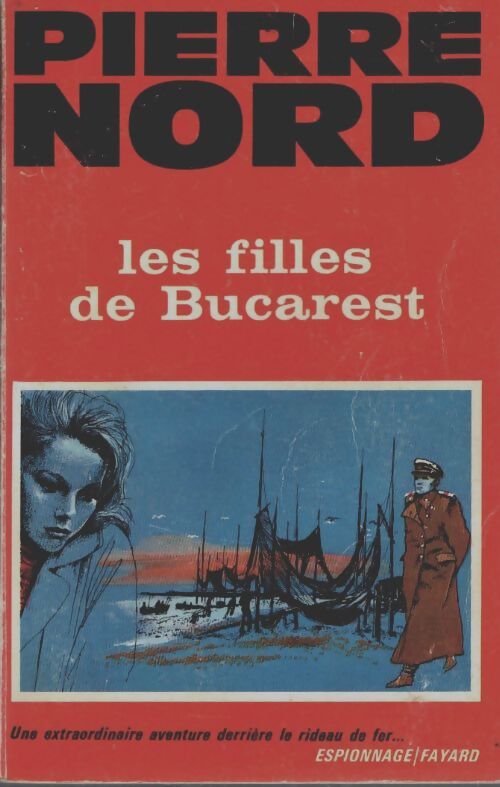 Livrenpoche : Les filles de Bucarest - Pierre Nord - Livre