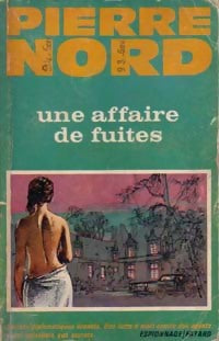 Livrenpoche : Une affaire de fuites - Pierre Nord - Livre