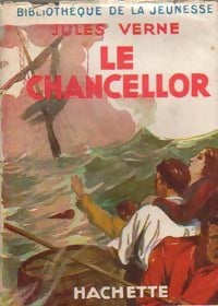 Le chancellor - Jules Verne -  Bibliothèque de la Jeunesse - Livre