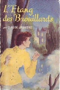 Livrenpoche : L'étang des brouillards - Claude Jaunière - Livre