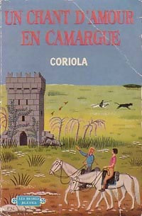 Un chant d'amour en Camargue - Coriola - Livre
