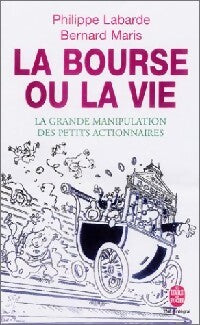 La bourse ou la vie - Bernard Maris - Livre