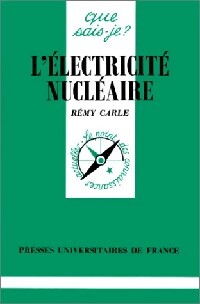 L'électricité nucléaire - Rémy Carle - Livre