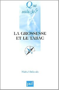 Livrenpoche : La grossesse et le tabac - Michel Delcroix, Marie Chuffart - Livre