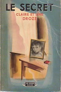 Livrenpoche : Le secret - Claire Droze, Line Droze - Livre