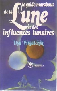 Livrenpoche : Le guide Marabout de la lune et des influences lunaires - Igor Virgatchik - Livre