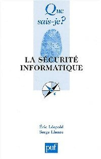 Livrenpoche : La sécurité informatique - Serge Lhoste, Eric Léopold - Livre