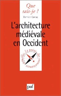 L'architecture médiévale en Occident - Damien Carraz - Livre