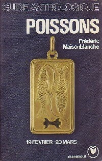 Livrenpoche : Guide astrologique, Poissons - Frédéric Maisonblanche - Livre