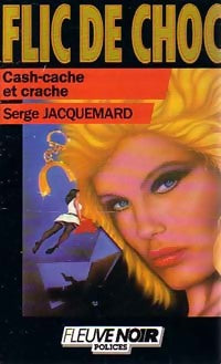 Livrenpoche : Cash-cache et crache - Serge Jacquemard - Livre