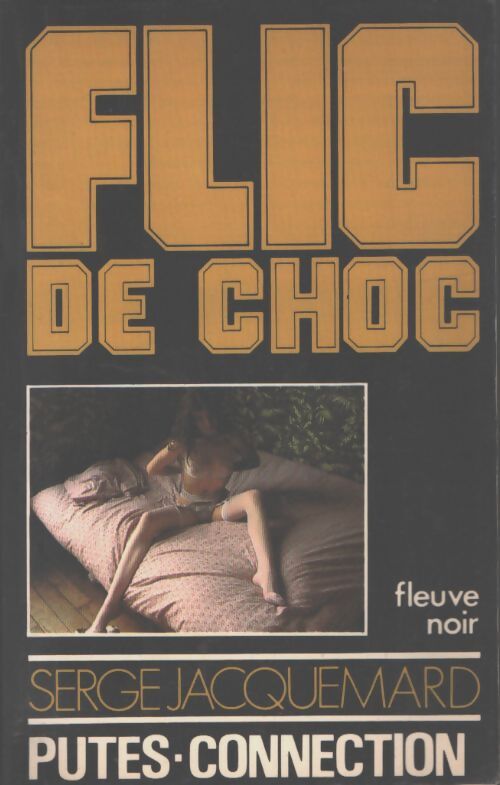 Putes-connection - Serge Jacquemard - Livre