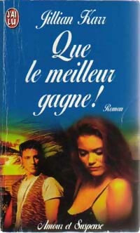 Livrenpoche : Que le meilleur gagne ! - Jillian Karr - Livre