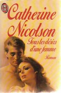 Livrenpoche : Tous les désirs d'une femme - Catherine Nicolson - Livre