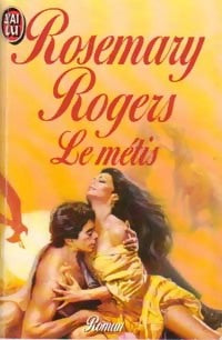 Livrenpoche : Le métis - Rosemary Rogers - Livre