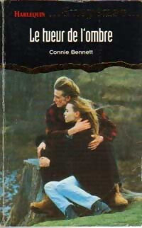 Le tueur de l'ombre - Connie Bennett - Livre