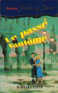 Le passé fantôme - Barbara Faith - Livre