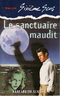 Le sanctuaire maudit - Elizabeth August - Livre