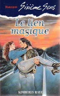 Livrenpoche : Le lien magique - Kimberly Raye - Livre
