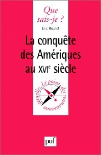 La conquête des Amériques au XVe siècle - Eric Roulet - Livre