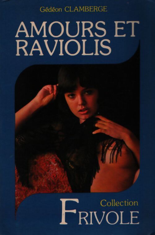 Amours et raviolis - Gédéon Clamberge - Livre