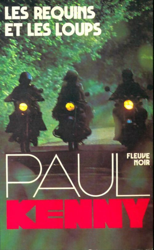 Livrenpoche : Les requins et les loups - Paul Kenny - Livre